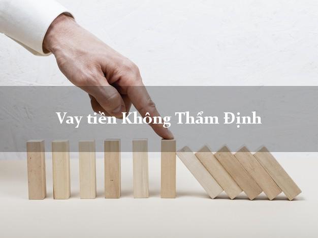 Vay tiền Không Thẩm Định Người Thân Online